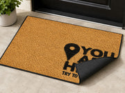 Suupia You Are Here Try to Act Normal doormat, styled product view 3