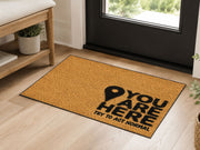 Suupia You Are Here Try to Act Normal doormat, styled product view 4