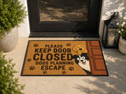 Suupia Keep Door Closed Dogs Planning Escape doormat, styled product view 7