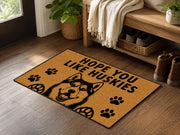 Suupia Hope You Like Huskies doormat, styled product view 2