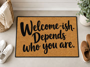 Suupia Welcome Ish Depends Who You Are Doormat, styled view 5