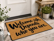 Suupia Welcome Ish Depends Who You Are Doormat, styled view 6