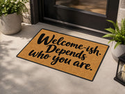 Suupia Welcome Ish Depends Who You Are Doormat, styled view 9